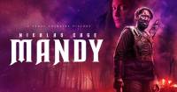 Mandy - Phim kinh dị đáng xem cùng dàn nhân vật hấp dẫn